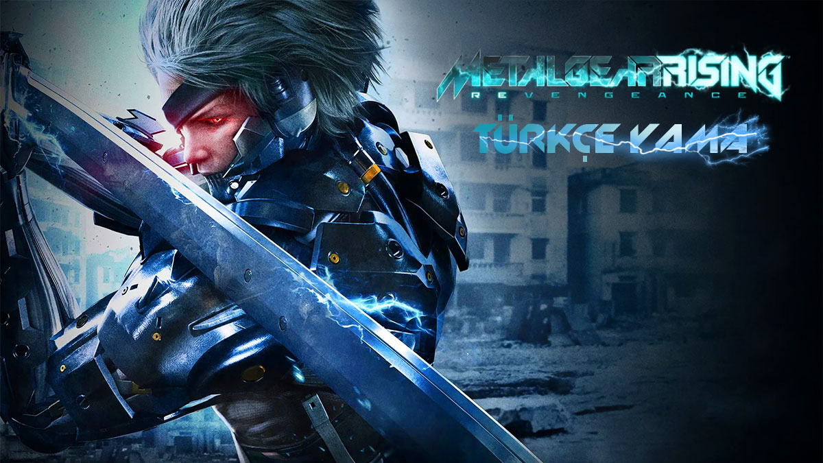 Metal Gear Rising Revengeance Türkçe Yama Yükleme Rehberi – Nasıl Yapılır?