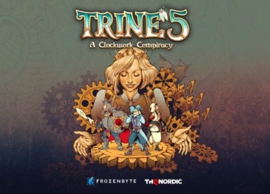 Trine 5: A Clockwork Conspiracy Macerası Başlıyor!
