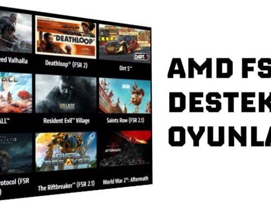 AMD FSR Destekli Oyunlar Genişliyor