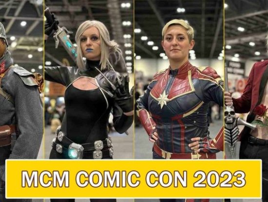 MCM Comic Con London 2023 - Experience the Ultimate Pop Culture Celebration