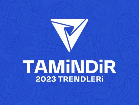 Tamindir'in 2023 Özeti: Yılın Trendleri Belli Oldu!